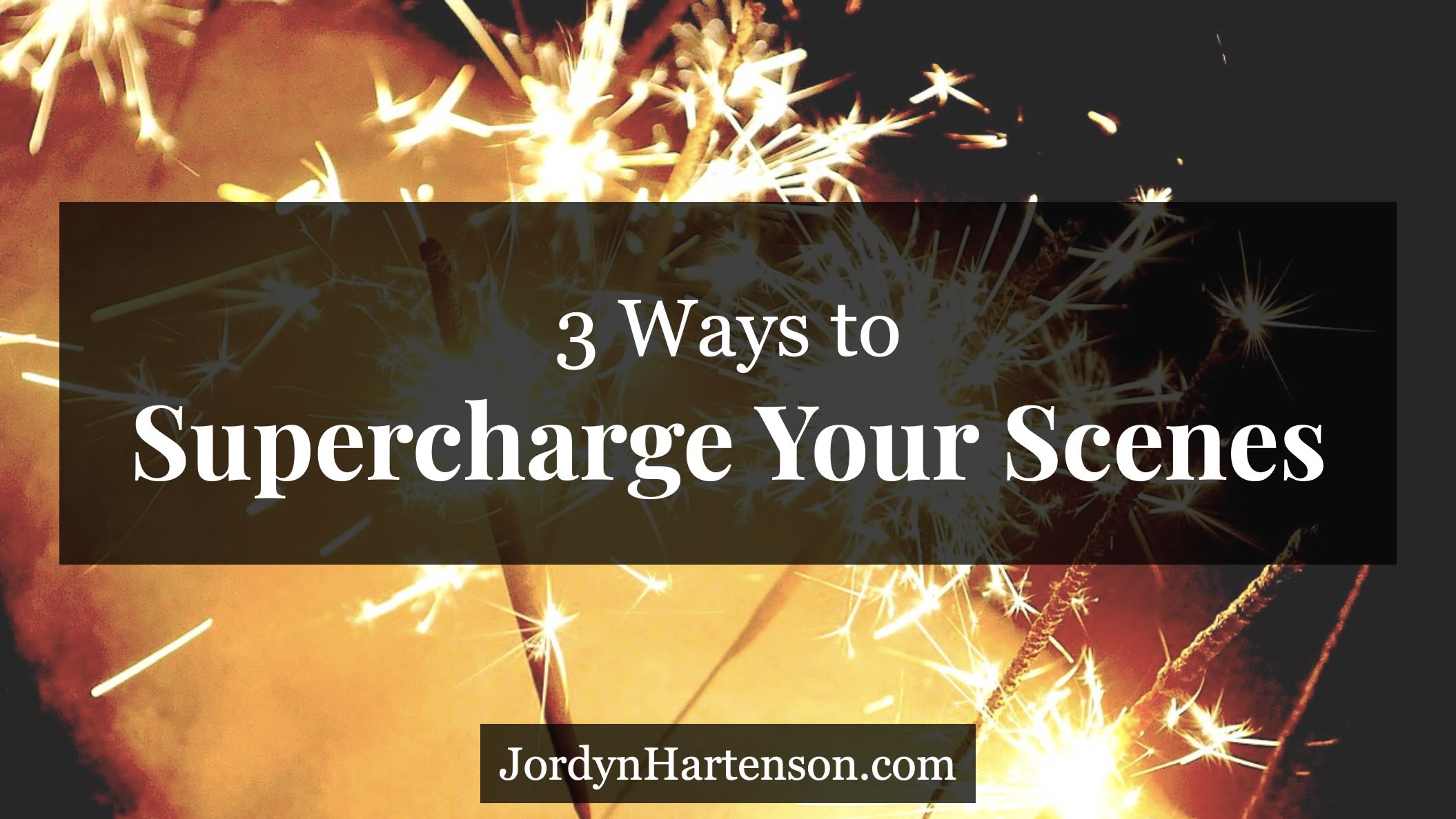 3 Ways to Supercharge Your Scenes